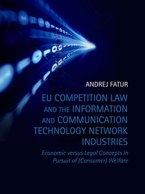 cover image of EU Competition Law and the Information and Communication Technology Network Industries